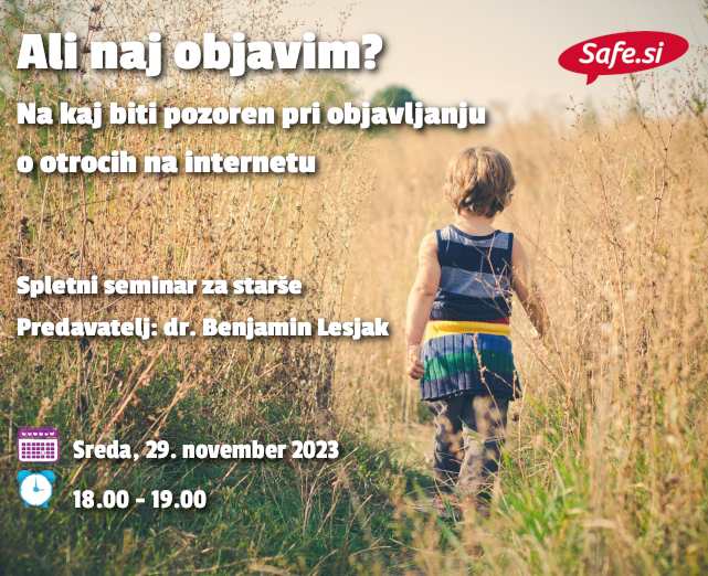 Ali naj objavim? – spletni seminar za starše